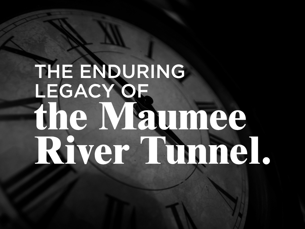 The Enduring Legacy of the Maumee River Tunnel
